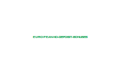 EU no Deposit Bonuses